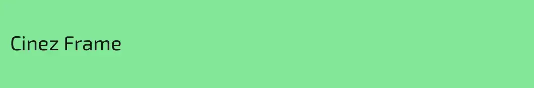 Cinez Frame